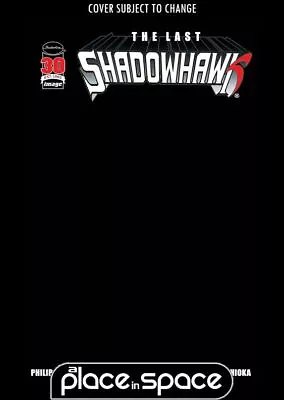 Buy The Last Shadowhawk #1h - Black Blank Variant (wk33) • 4.15£