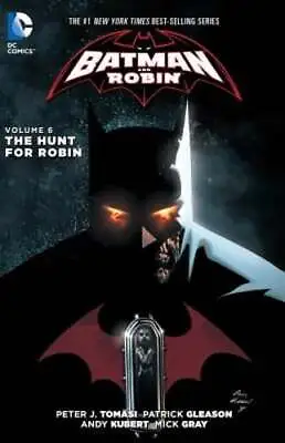 Buy Batman And Robin Vol. 6: The Hunt For Robin (The New 52) By Peter J. Tomasi: New • 9.06£