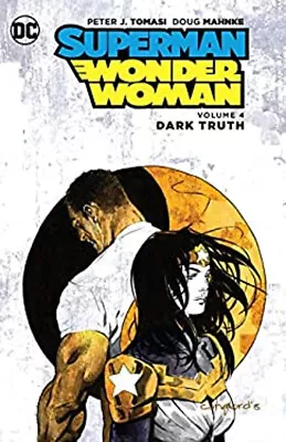 Buy Superman/Wonder Woman Vol. 4: Dark Truth Paperback Peter J. Tomas • 5.96£
