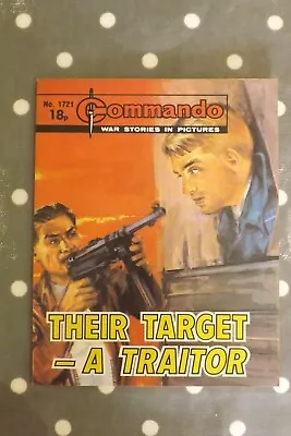 Buy COMMANDO COMIC WAR STORIES IN PICTURES No.1721 THEIR TARGET-A TRAITOR (GN2675) • 7.99£