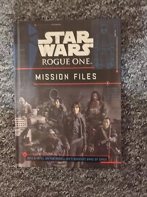 Buy Star Wars Rogue One: Mission Files By Lucasfilm (Hardcover, 2016) • 2.50£