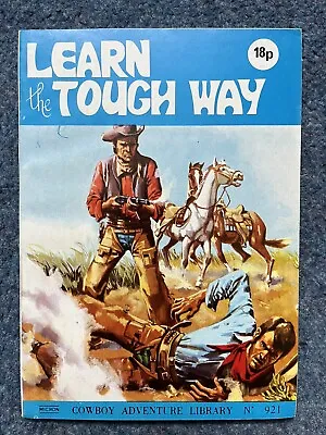 Buy Cowboy Adventure Library Comic No. 921 Learn The Tough Way • 3.49£