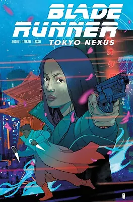 Buy Blade Runner Tokyo Nexus Issue 1  Pre-Order  Cover A - Due 31/07/2024 Bag Board  • 5.95£