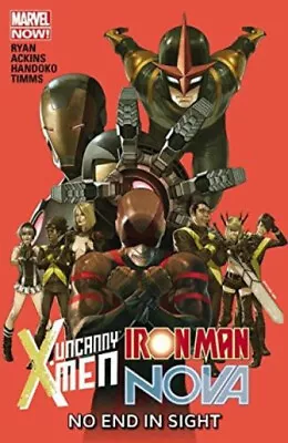 Buy Uncanny X-Men/Iron Man/Nova : No End In Sight Paperback • 7.07£