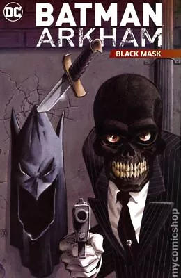 Buy Batman Arkham Black Mask TPB #1-1ST NM 2020 Stock Image • 15.59£