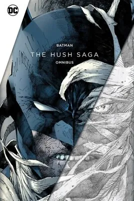 Buy BATMAN: THE HUSH SAGA OMNIBUS HARDCOVER DC Comics Jeph Loeb Paul Dini HC Jim Lee • 118.75£