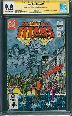 Buy New Teen Titans #26 CGC 9.8 Sig Series Signed George Perez & Marv Wolfman Vol 1 • 276.28£