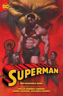 Buy SUPERMAN: THE WARWORLD SAGA GRAPHIC NOVEL DC Comics Phillip Kennedy Johnson TPB • 47.75£