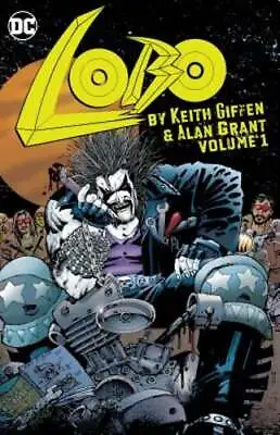 Buy Lobo By Keith Giffen & Alan Grant Vol. 1 By Keith Giffen: Used • 28.91£