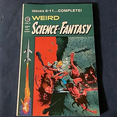 Buy William M Gaines / WEIRD SCIENCE-FANTASY VOL 2 ISSUES 6-11...COMPLETE 1995 • 7.88£