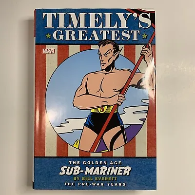Buy Timely's Greatest The Golden Age Sub-Mariner Bill Everett Omnibus Marvel Comics • 94.87£