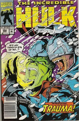 Buy Incredible Hulk (1962) # 394 Newsstand (8.0-VF) 1st App. Trauma 1992 • 5.40£
